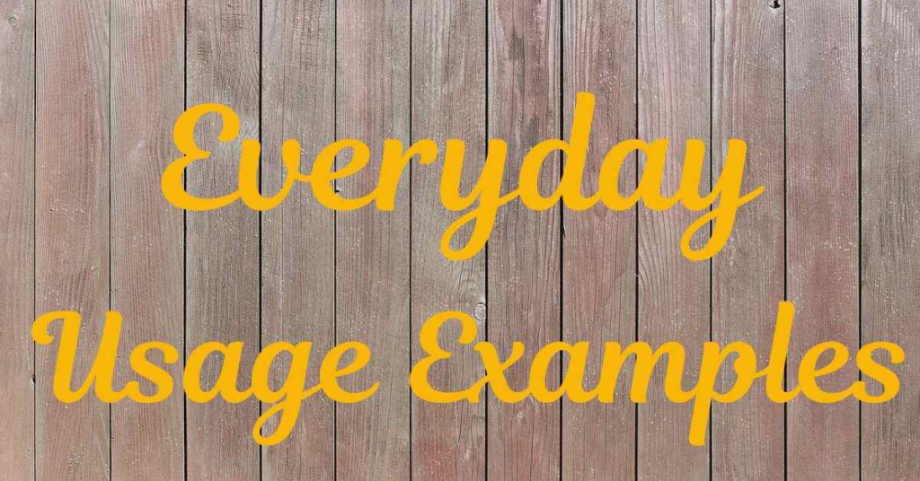 everyday-usage-examples