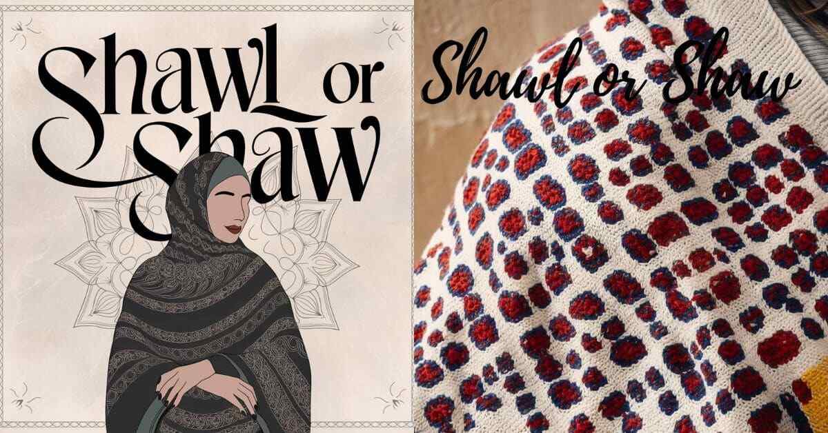 shawl-or-shaw