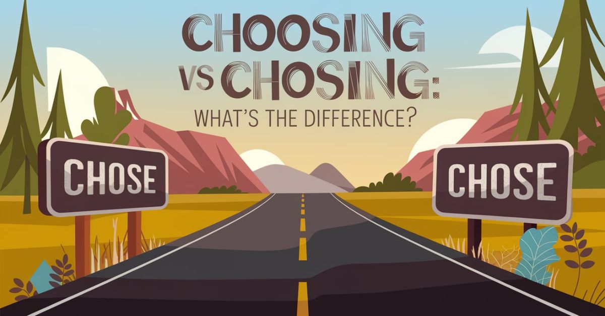 choosing-vs-chosing